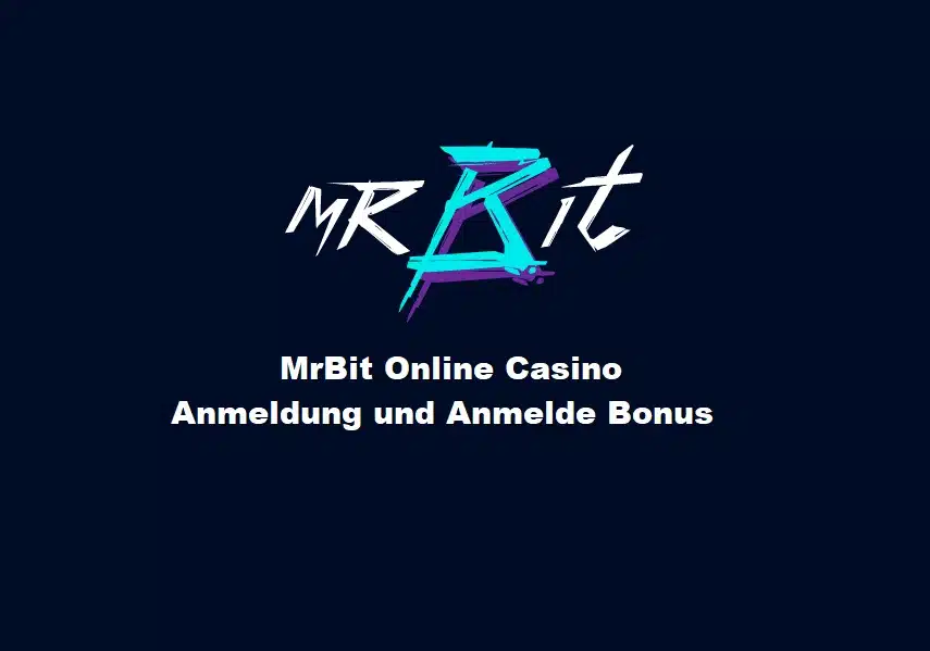 MrBit Online Casino – Anmeldung und Anmelde Bonus
