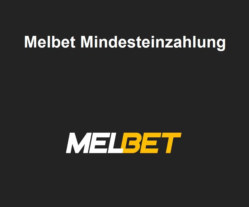 Melbet Mindesteinzahlung