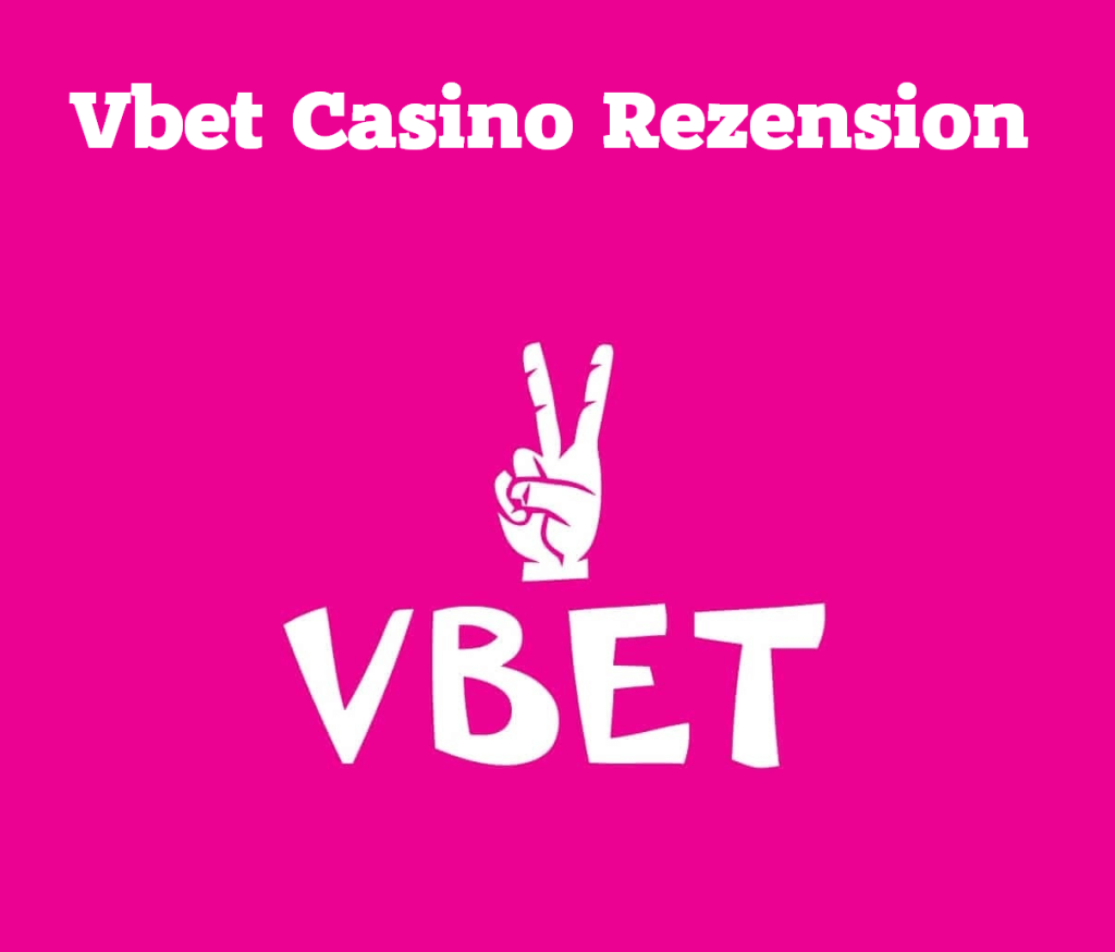 Vbet Casino Rezension