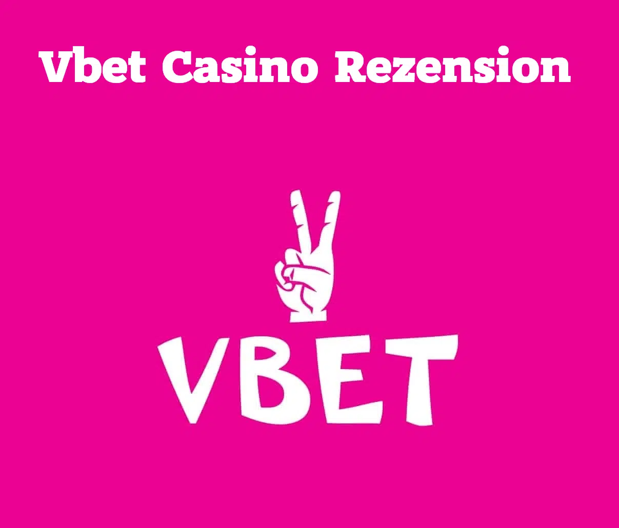 Vbet Casino Rezension