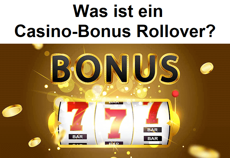 Was ist ein Casino-Bonus Rollover?