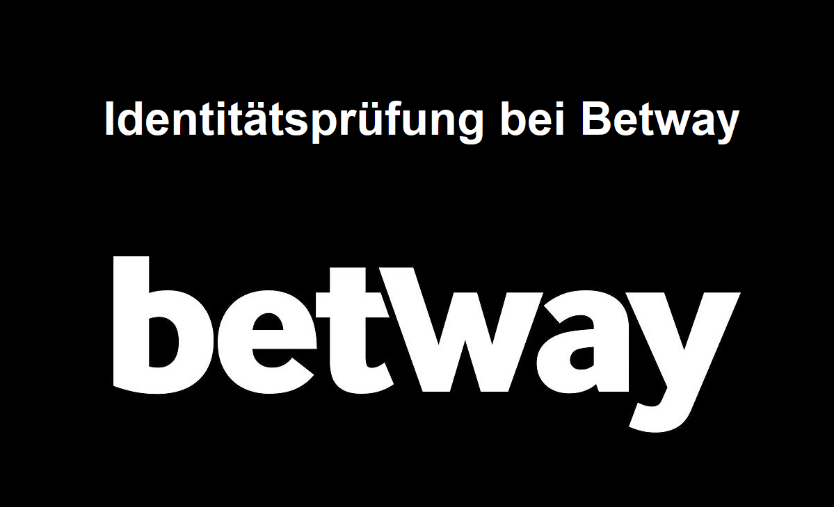 Identitätsprüfung bei Betway