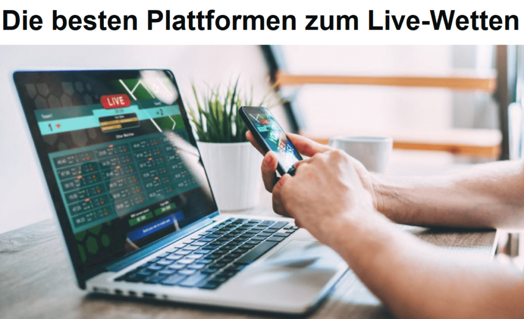 Die besten Plattformen zum Live-Wetten