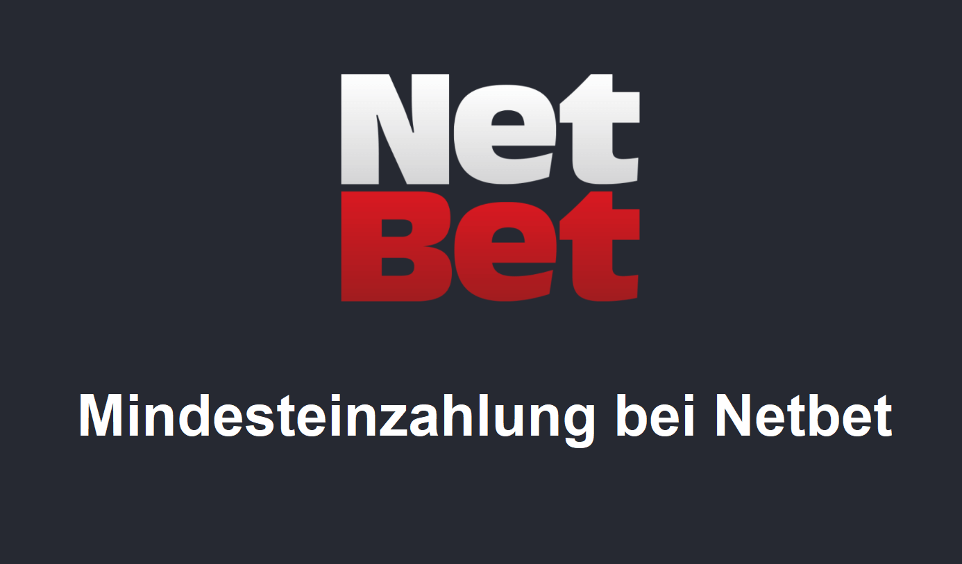 Mindesteinzahlung bei Netbet