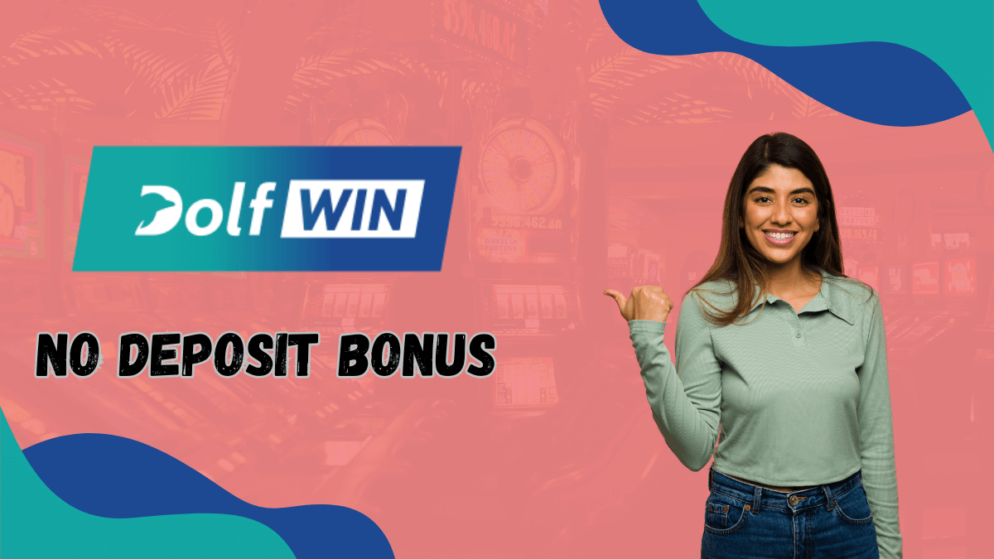 Dolfwin Casino No Deposit Bonus