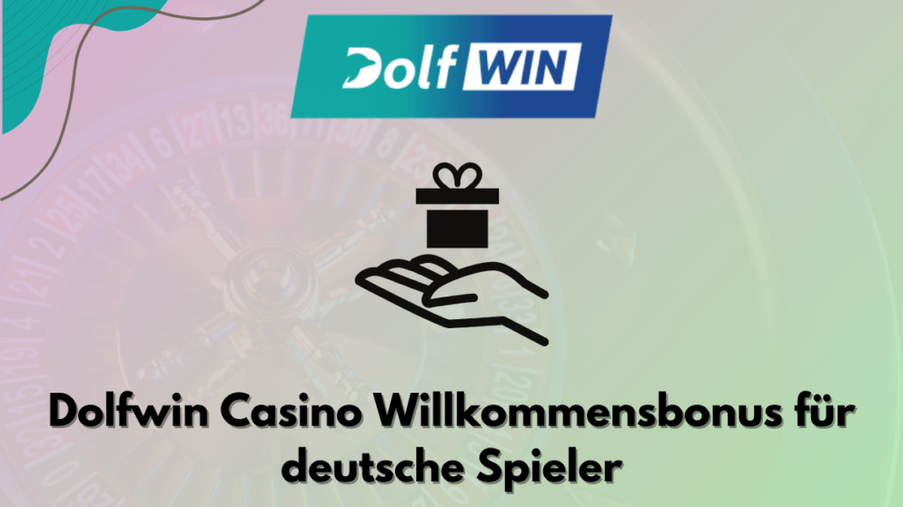 Dolfwin Casino Willkommensbonus für deutsche Spieler