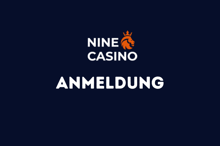 Anmeldung nine casino