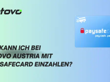 Wie kann ich bei Betovo Austria mit Paysafecard einzahlen?