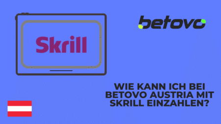 Wie kann ich bei Betovo Austria mit Skrill einzahlen?