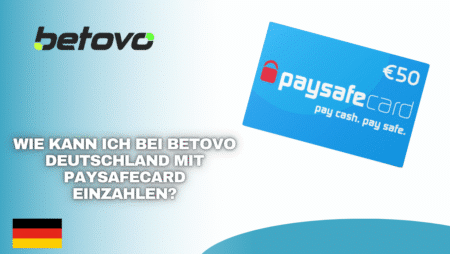 Wie kann ich bei Betovo Deutschland mit Paysafecard einzahlen?