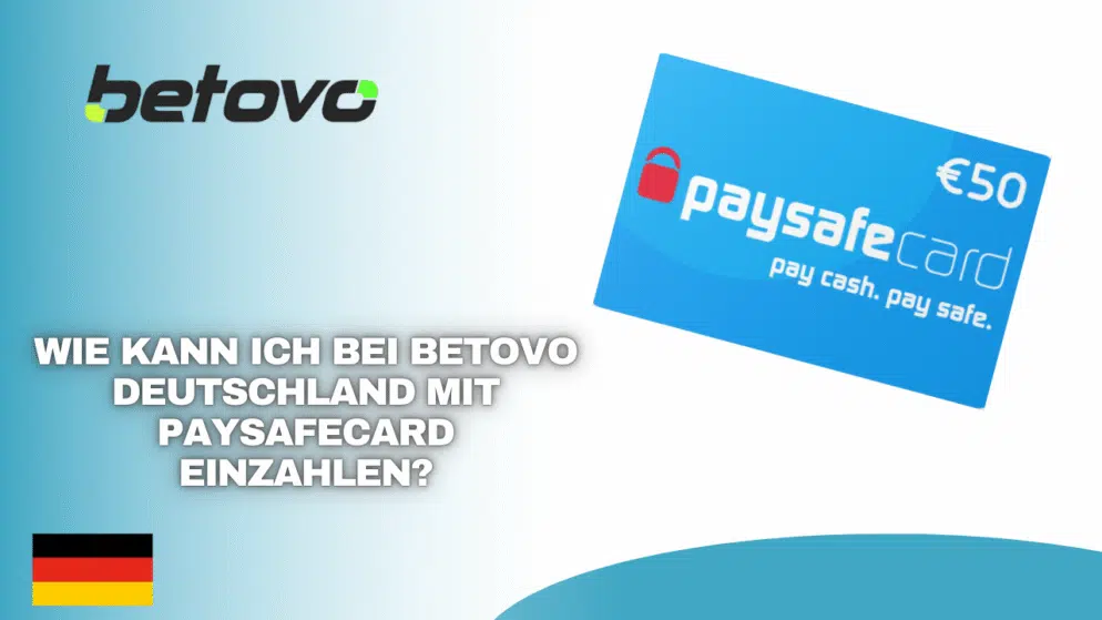 Wie kann ich bei Betovo Deutschland mit Paysafecard einzahlen?