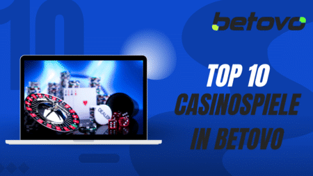 Top 10 Casinospiele in Betovo