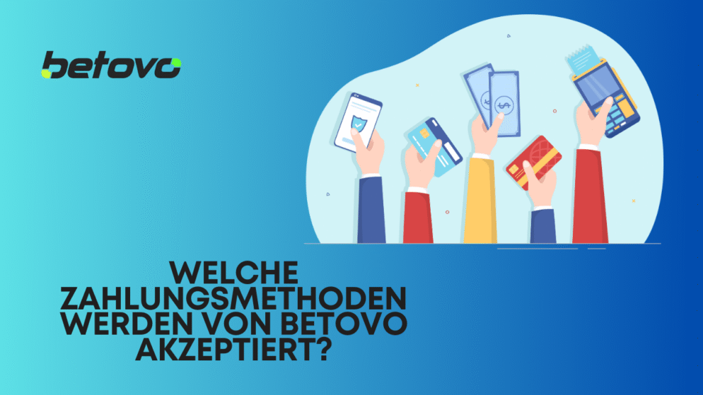 Welche Zahlungsmethoden werden von Betovo akzeptiert?