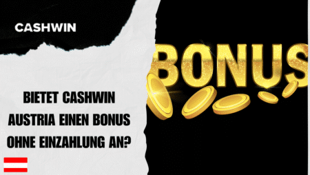 Bietet Cashwin Austria einen Bonus ohne Einzahlung an?