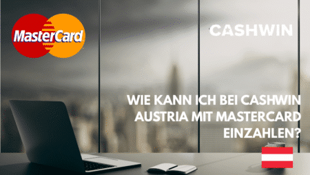 Wie kann ich bei Cashwin Austria mit MasterCard einzahlen?