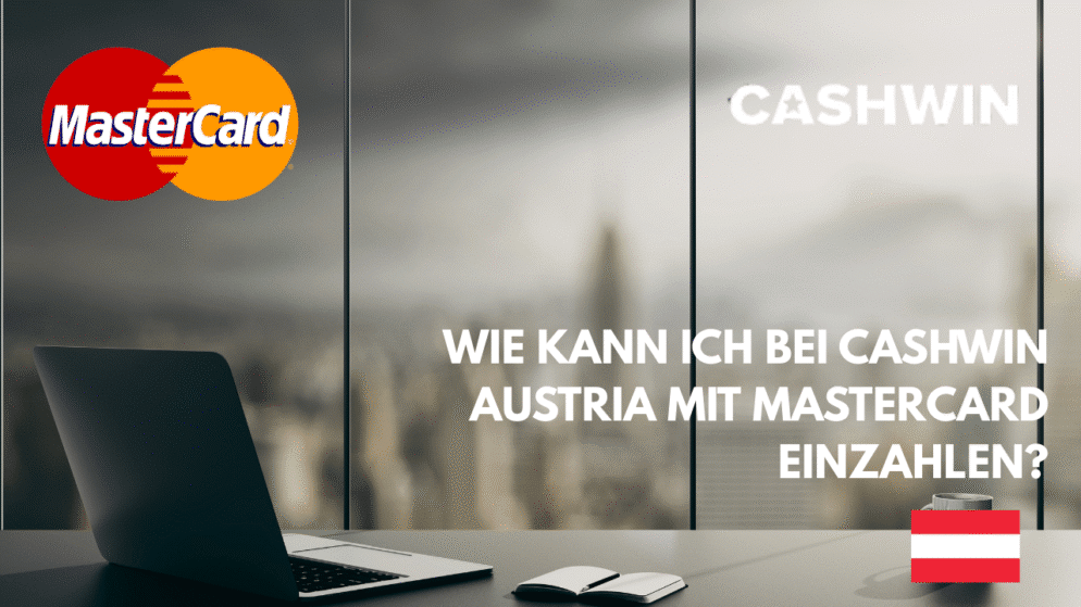 Wie kann ich bei Cashwin Austria mit MasterCard einzahlen?