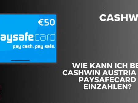 Wie kann ich bei Cashwin Austria mit Paysafecard einzahlen?