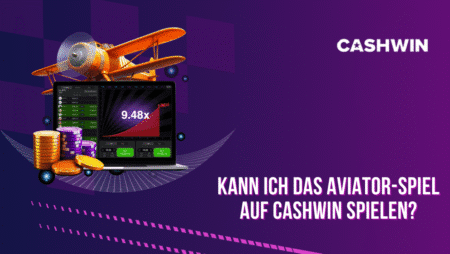 Kann ich das Aviator-Spiel auf Cashwin spielen?