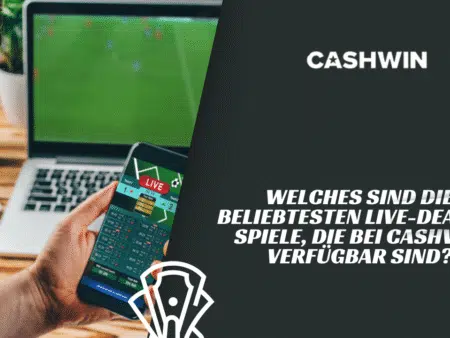 Welches sind die beliebtesten Live-Dealer-Spiele, die bei Cashwin verfügbar sind?