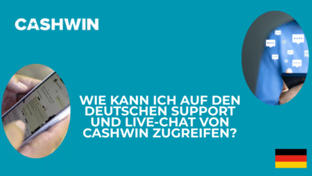Wie kann ich auf den deutschen Support und Live-Chat von Cashwin zugreifen?
