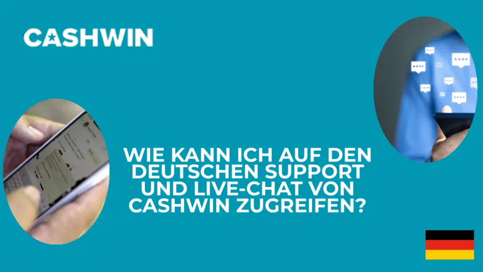 Wie kann ich auf den deutschen Support und Live-Chat von Cashwin zugreifen?