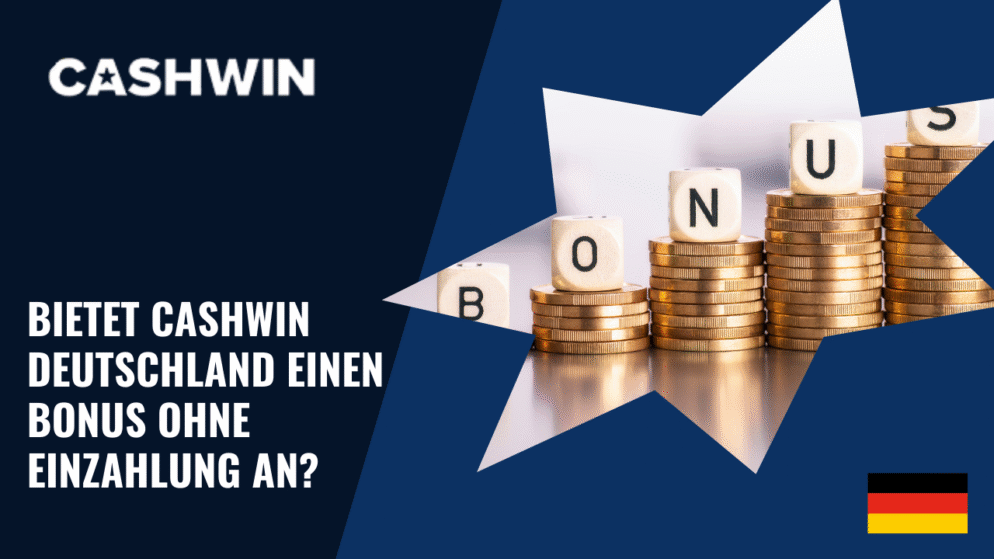 Bietet Cashwin Deutschland einen Bonus ohne Einzahlung an?