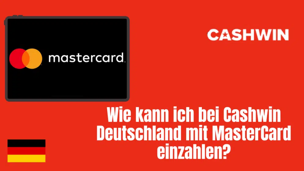 Wie kann ich bei Cashwin Deutschland mit MasterCard einzahlen?