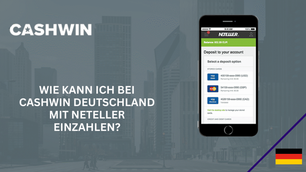 Wie kann ich bei Cashwin Deutschland mit Neteller einzahlen?