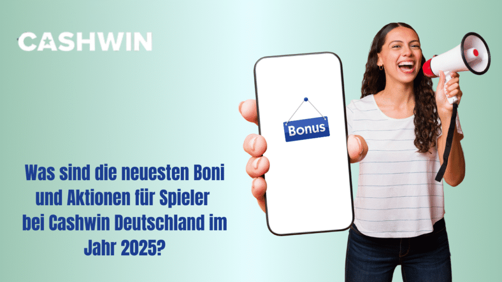 Was sind die neuesten Boni und Aktionen für Spieler bei Cashwin Deutschland im Jahr 2025?