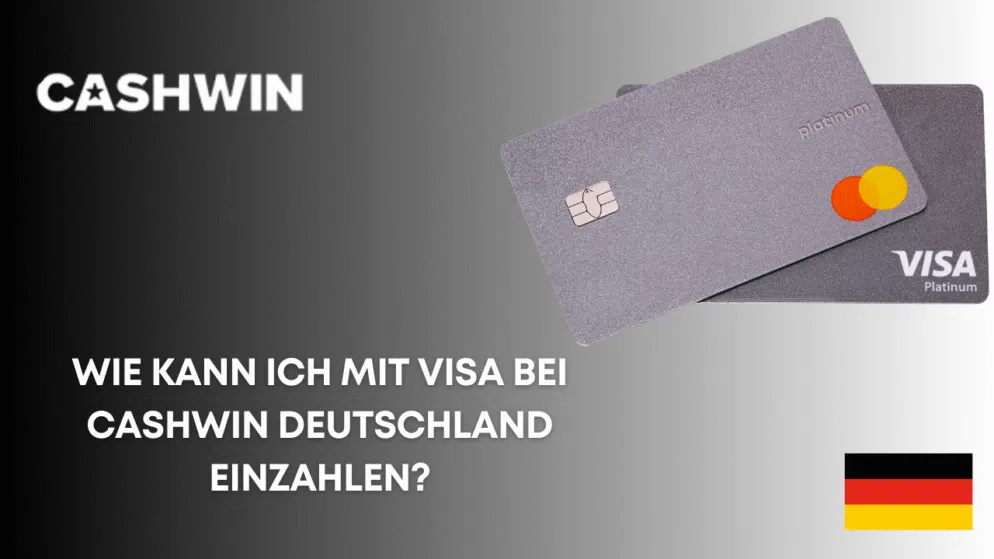 Wie kann ich mit Visa bei Cashwin Deutschland einzahlen?