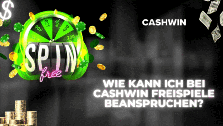 Wie kann ich bei Cashwin Freispiele beanspruchen?