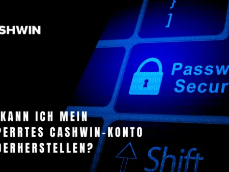 Wie kann ich mein gesperrtes Cashwin-Konto wiederherstellen?