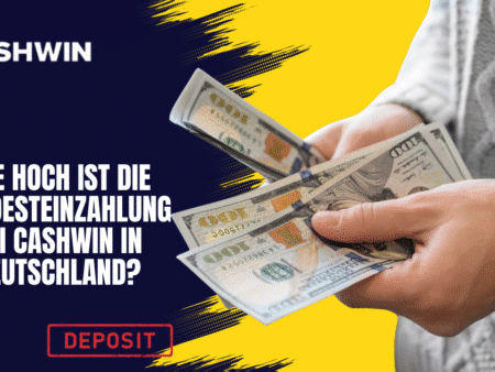 Wie hoch ist die Mindesteinzahlung bei Cashwin in Deutschland?