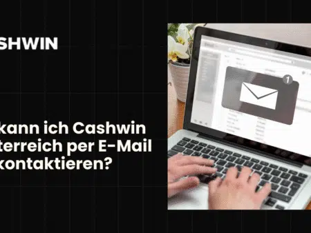 Wie kann ich Cashwin in Österreich per E-Mail kontaktieren?