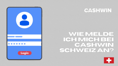 Wie melde ich mich bei Cashwin Schweiz an?