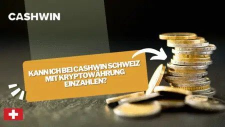 Kann ich bei Cashwin Schweiz mit Kryptowährung einzahlen?