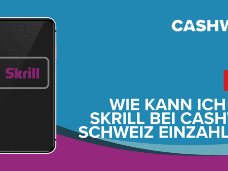 Wie kann ich mit Skrill bei Cashwin Schweiz einzahlen?