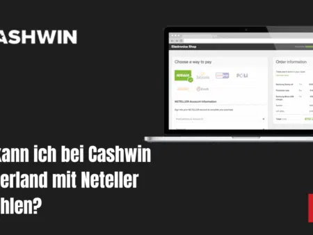 Wie kann ich bei Cashwin Switzerland mit Neteller einzahlen?