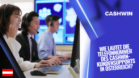 Wie lautet die Telefonnummer des Cashwin-Kundensupports in Österreich?