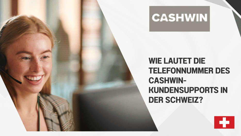 Wie lautet die Telefonnummer des Cashwin-Kundensupports in der Schweiz?