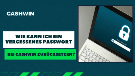 Wie kann ich ein vergessenes Passwort bei Cashwin zurücksetzen?