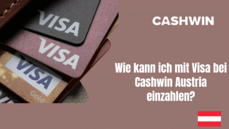 Wie kann ich mit Visa bei Cashwin Austria einzahlen?