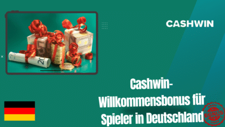 Cashwin-Willkommensbonus für Spieler in Deutschland