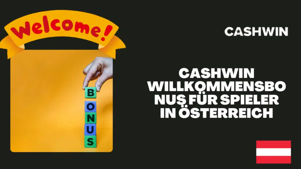 Cashwin Willkommensbonus für Spieler in Österreich
