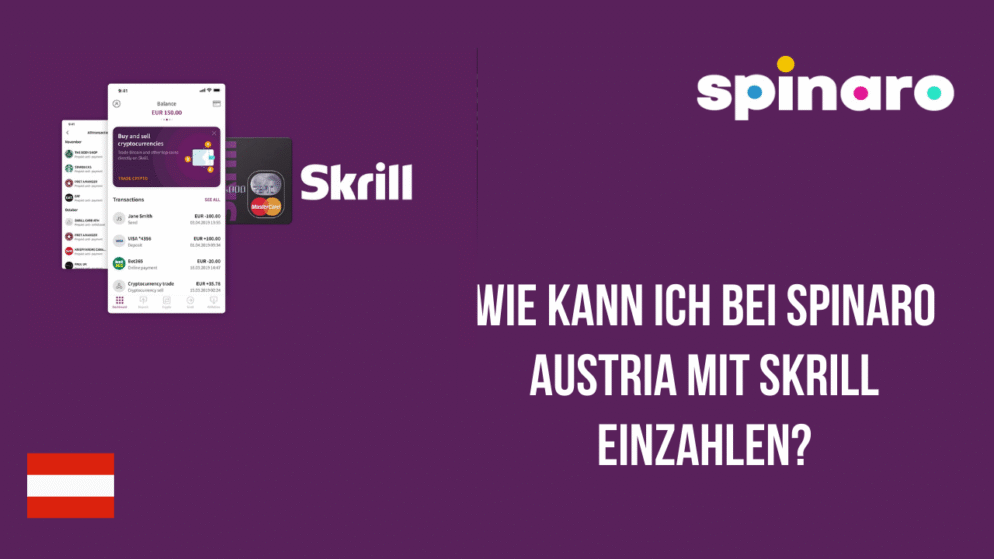 Wie kann ich bei Spinaro Austria mit Skrill einzahlen?