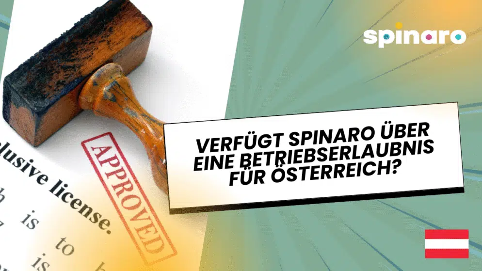 Verfügt Spinaro über eine Betriebserlaubnis für Österreich?