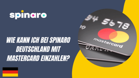 Wie kann ich bei Spinaro Deutschland mit MasterCard einzahlen?