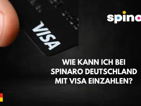 Wie kann ich bei Spinaro Deutschland mit Visa einzahlen?