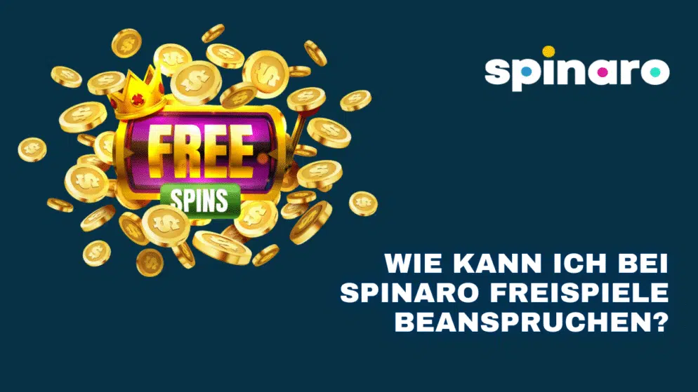 Wie kann ich bei Spinaro Freispiele beanspruchen?