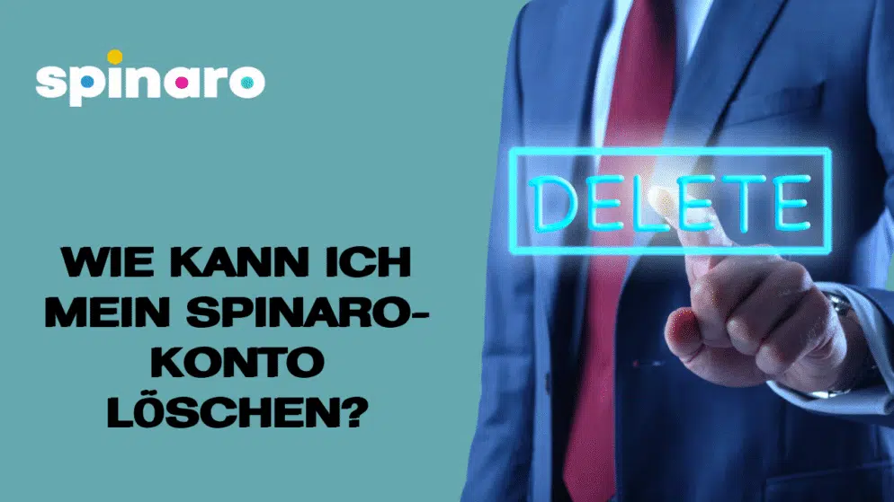 Wie kann ich mein Spinaro-Konto löschen?
